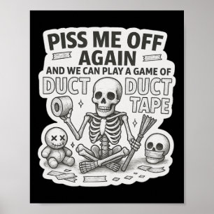 Duct Tape Skeleton Funny Sarcastic Halloween Poster