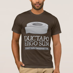 Ductapo ergo Summe.  I Panzerklebeband, deshalb T-Shirt