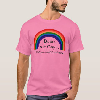 DudeIs es Homosexuelles… v2 T-Shirt