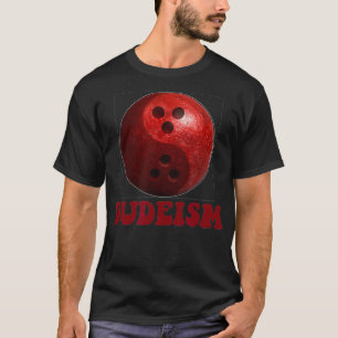 Dudeism 3D Bowling Ball T-Shirt