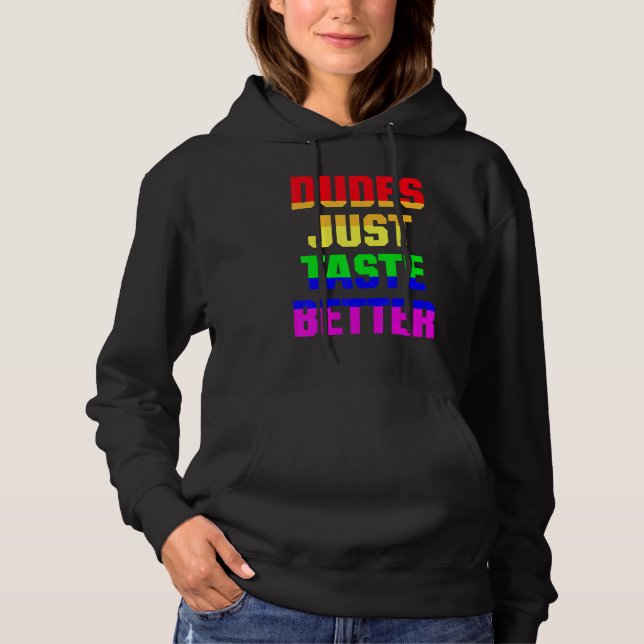 Dudes Just Taste Better LGBT Gay Pride Hoodie (Vorderseite)