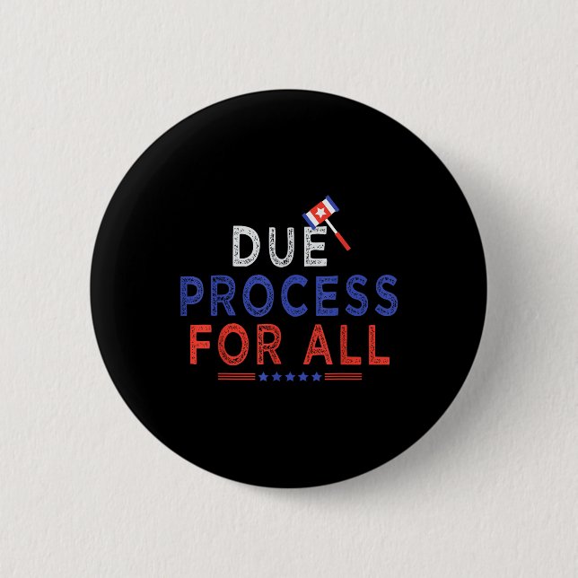 Due Process Coole Grafik für alle lustigen T - Shi Button (Vorderseite)