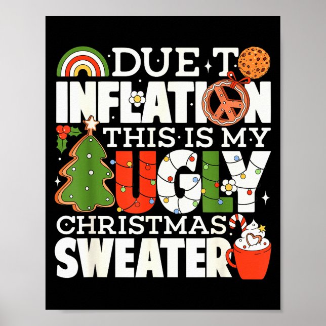 Due To Inflation Funny Christmas Ugly Sweater Wome Poster (Vorne)
