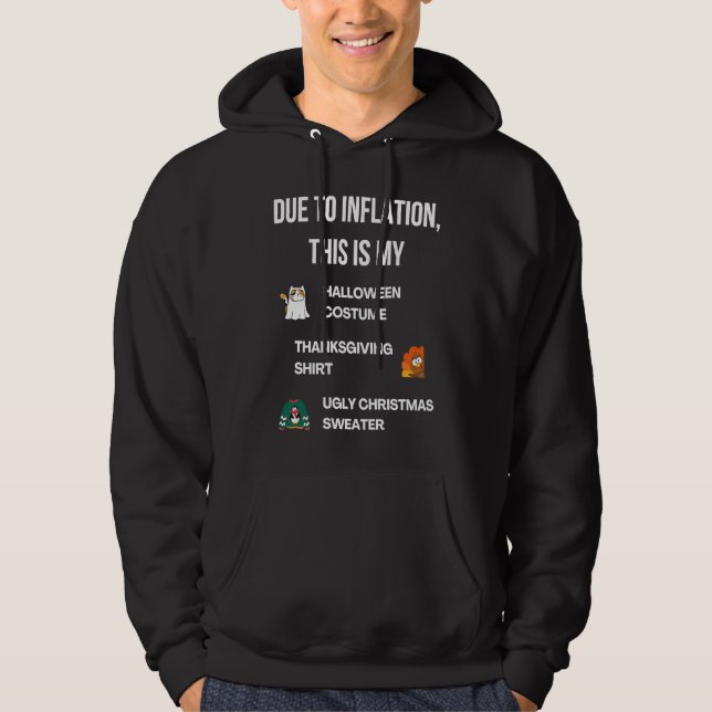 Due to Inflation This is My Halloween Thanksgiving Hoodie (Vorderseite)