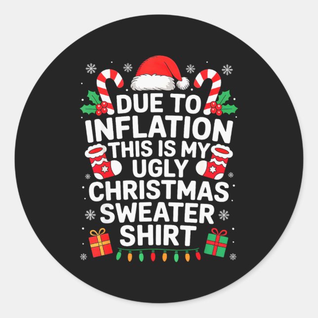 Due To Inflation This Is My Ugly Sweater For Chris Runder Aufkleber (Vorderseite)