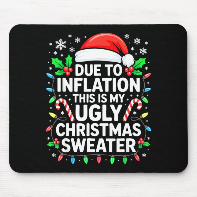 Due To Inflation Ugly Christmas Sweater Shirt Men  Mousepad (Vorne)