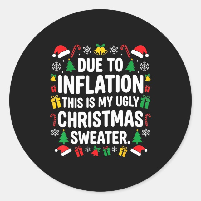 Due To Inflation Ugly Christmas Sweater Shirt Men  Runder Aufkleber (Vorderseite)
