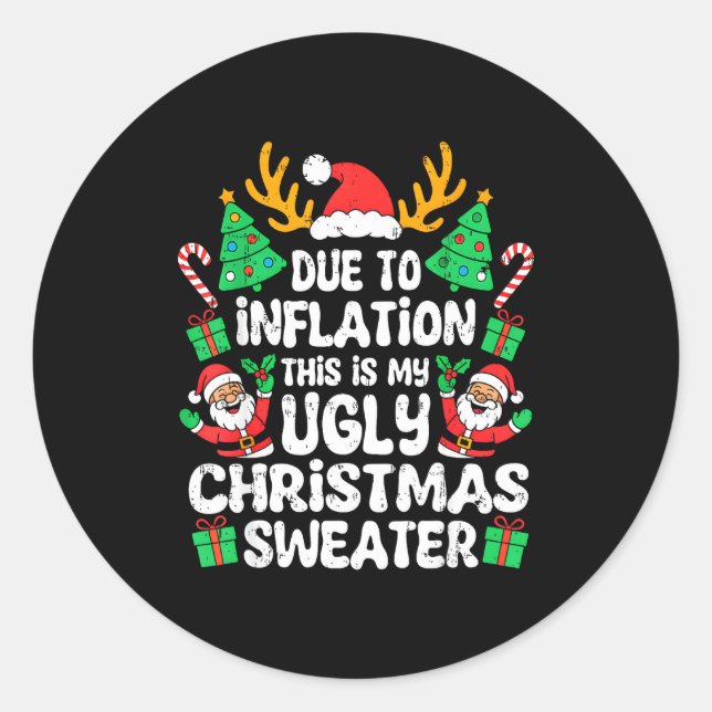 Due To Inflation Ugly Christmas Sweater Xmas Men W Runder Aufkleber (Vorderseite)