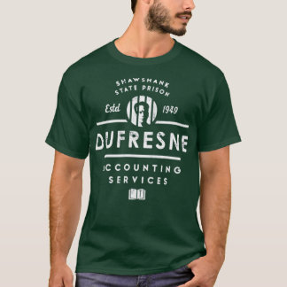 Dufresne Buchhaltungsdienstleistungen T-Shirt