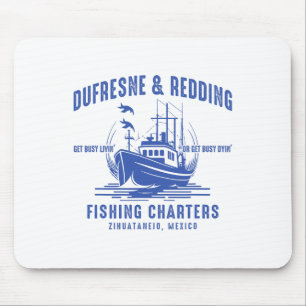 Dufresne und Redding Angelreisen Liebhaber Mousepad