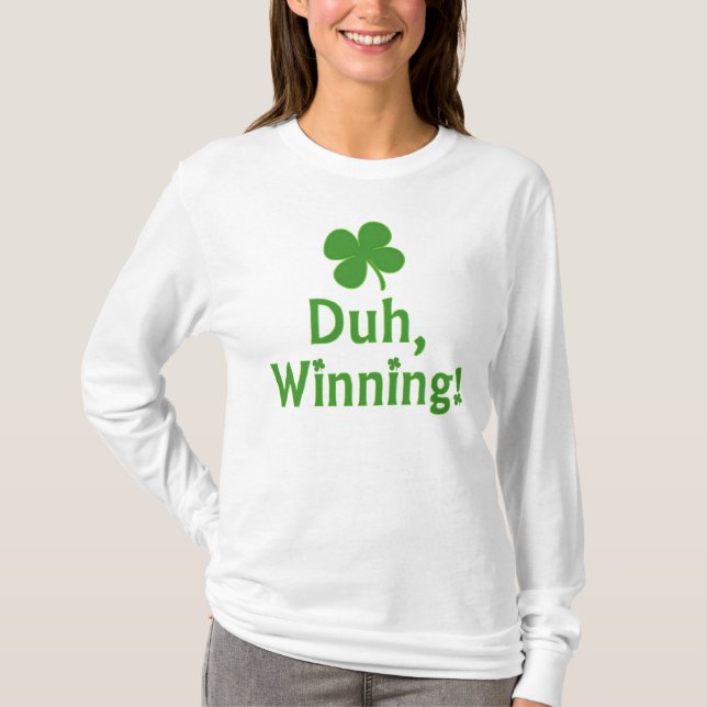 Duh, gewinnend!  T - Shirt (Vorderseite)