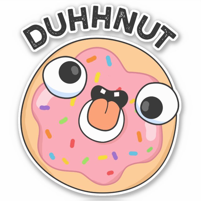 Duhh-nut Funny Albern Donut Pun Aufkleber (Vorderseite)