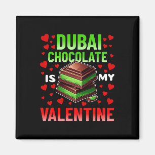 Dui Chocolate ist mein Valentinstag Lustige Schoko Magnet