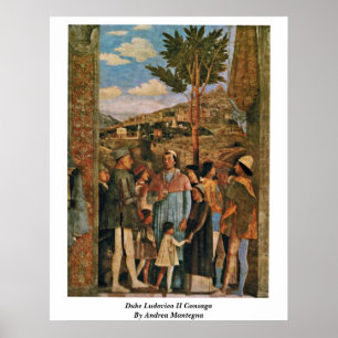 Duke Ludovico Ii Gonzaga von Andrea Mantegna Poster