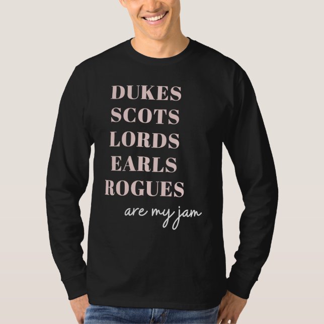 Dukes Scots Lords Earls Historical Romance T-Shirt (Vorderseite)