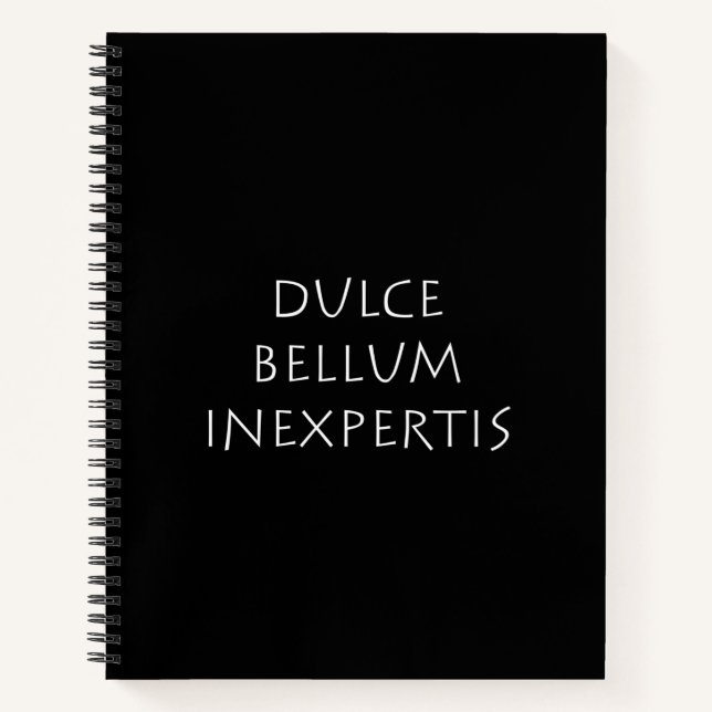 Dulce bellum inexpertis notizbuch (Vorderseite)