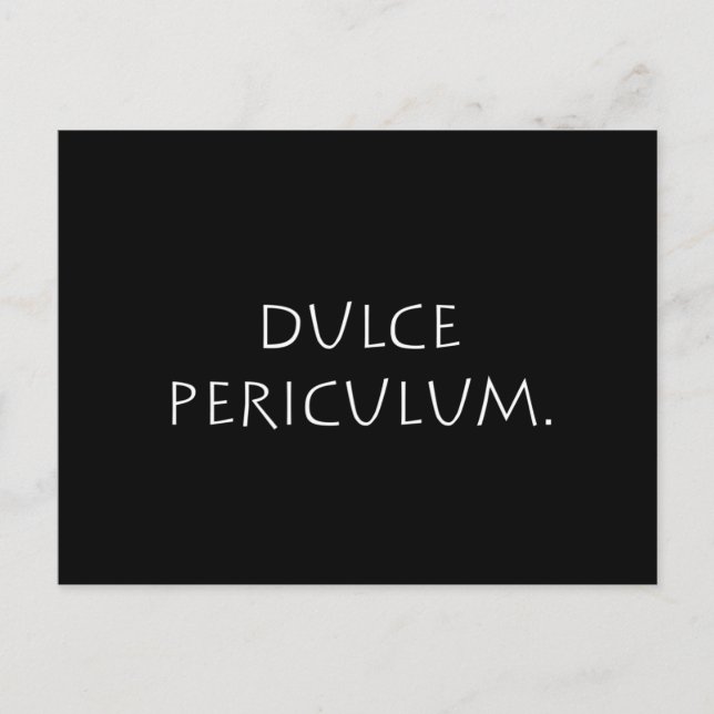 Dulce periculum postkarte (Vorderseite)