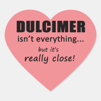 Dulcimer ist nicht alles Heart Sticker