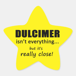 Dulcimer ist nicht alles Star Sticker