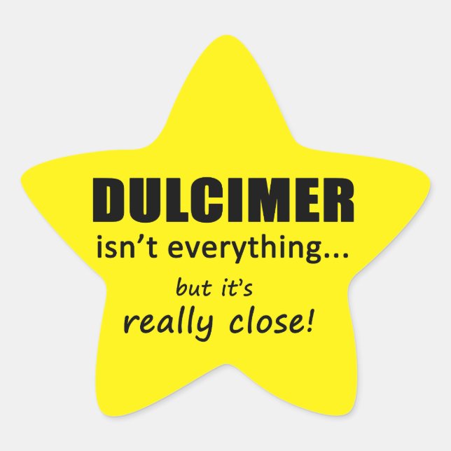 Dulcimer ist nicht alles Star Sticker (Vorderseite)
