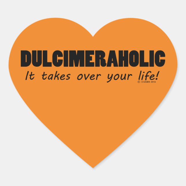 Dulcimeraholic Life Heart Sticker (Vorderseite)