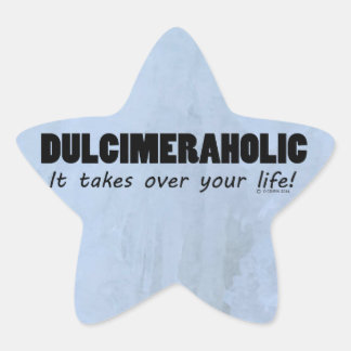 Dulcimeraholic Life Star Sticker