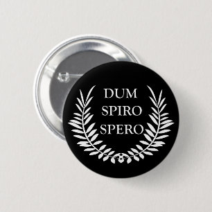 dum spiro spero button