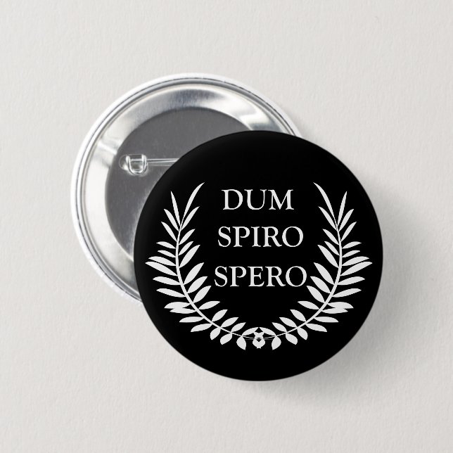 dum spiro spero button (Vorne & Hinten)