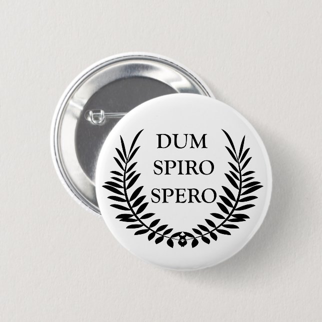 Dum spiro spero button (Vorne & Hinten)