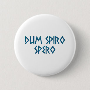 dum spiro spero Latein latin Button