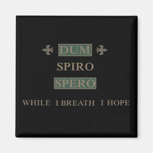 Dum spiro spero magnet