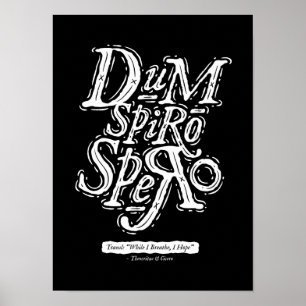 Dum Spiro Spero - Poster - Black