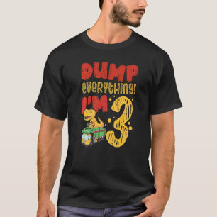 Dumb alles, was ich bin 3 Geburtstag 3 Jahre alt J T-Shirt