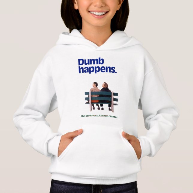Dumb | Dumb Happens Hoodie (Vorderseite)