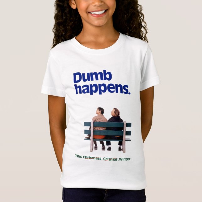 Dumb | Dumb Happens T-Shirt (Vorderseite)