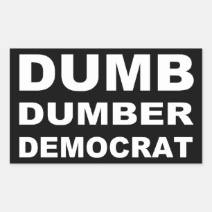 Dumb Dumber Democrat Rechteckiger Aufkleber