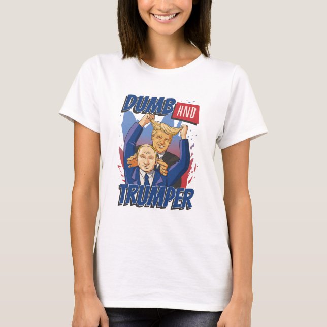 Dumb und Trumper-T - Shirt (Vorderseite)
