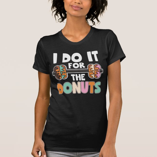 Dumbell Weightheben Donut Dessous Gym Workout T-Shirt (Vorderseite)