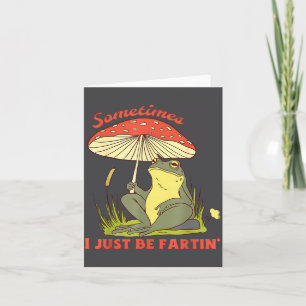 Dumm manchmal furze ich Frosch einfach Karte