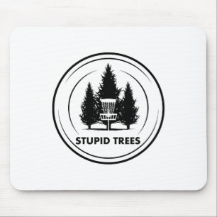 Dumme Bäume Disc Golf Frisbee Golf Lustig Humor Gr Mousepad
