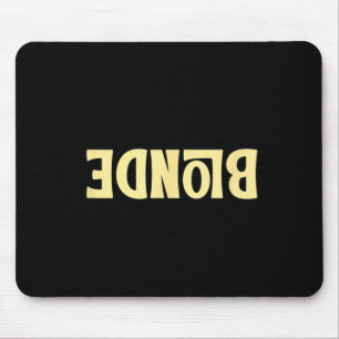 Dumme Blondine Kluge Lustige Sprüche Sarkastische Mousepad