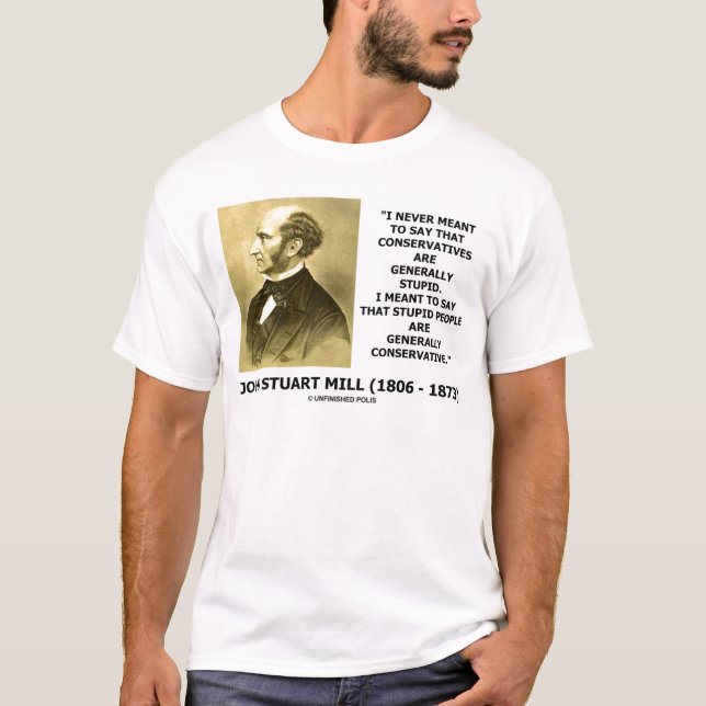 Dumme Leute sind im Allgemeinen konservatives T-Shirt (Vorderseite)