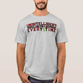 DUMME MENSCHEN SUCHEN EINEN SCHULDSÜNDER T-Shirt