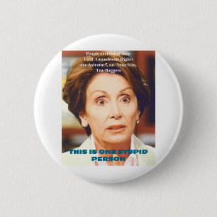 DUMME PERSON NANCYS PELOSI- EINS BUTTON