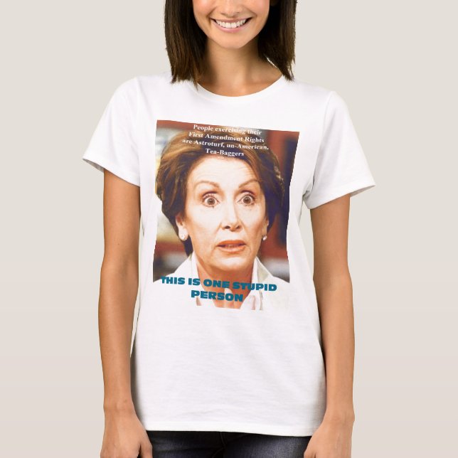DUMME PERSON NANCYS PELOSI- EINS T-Shirt (Vorderseite)