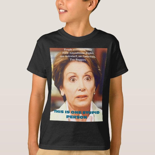 DUMME PERSON NANCYS PELOSI- EINS T-Shirt (Vorderseite)