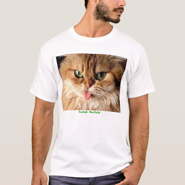 Dumme Sterbliche! T-Shirt (Vorderseite)