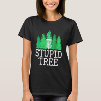 Dummer Baum Disc Golf Disc Golfer Spieler Grafik T-Shirt