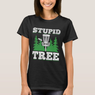 Dummer Baum - Frisbee Golf Lustiger Disc Golf T-Shirt