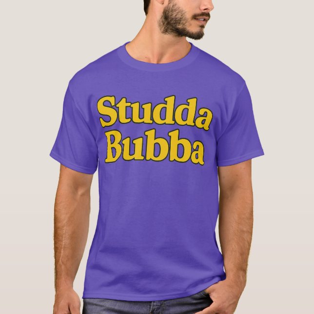 Dummer Bubba T-Shirt (Vorderseite)